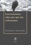 CONVERSACIONES SOBRE POR QUÉ NOS ENFERMAMOS