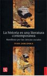 LA HISTORIA ES UNA LITERATURA CONTEMPORÁNEA. MANIFIESTO POR LAS CIENCIAS SOCIALES