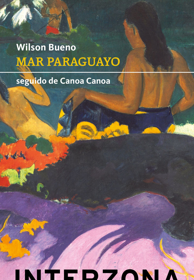 MAR PARAGUAYO. SEGUIDO DE CANOA CANOA