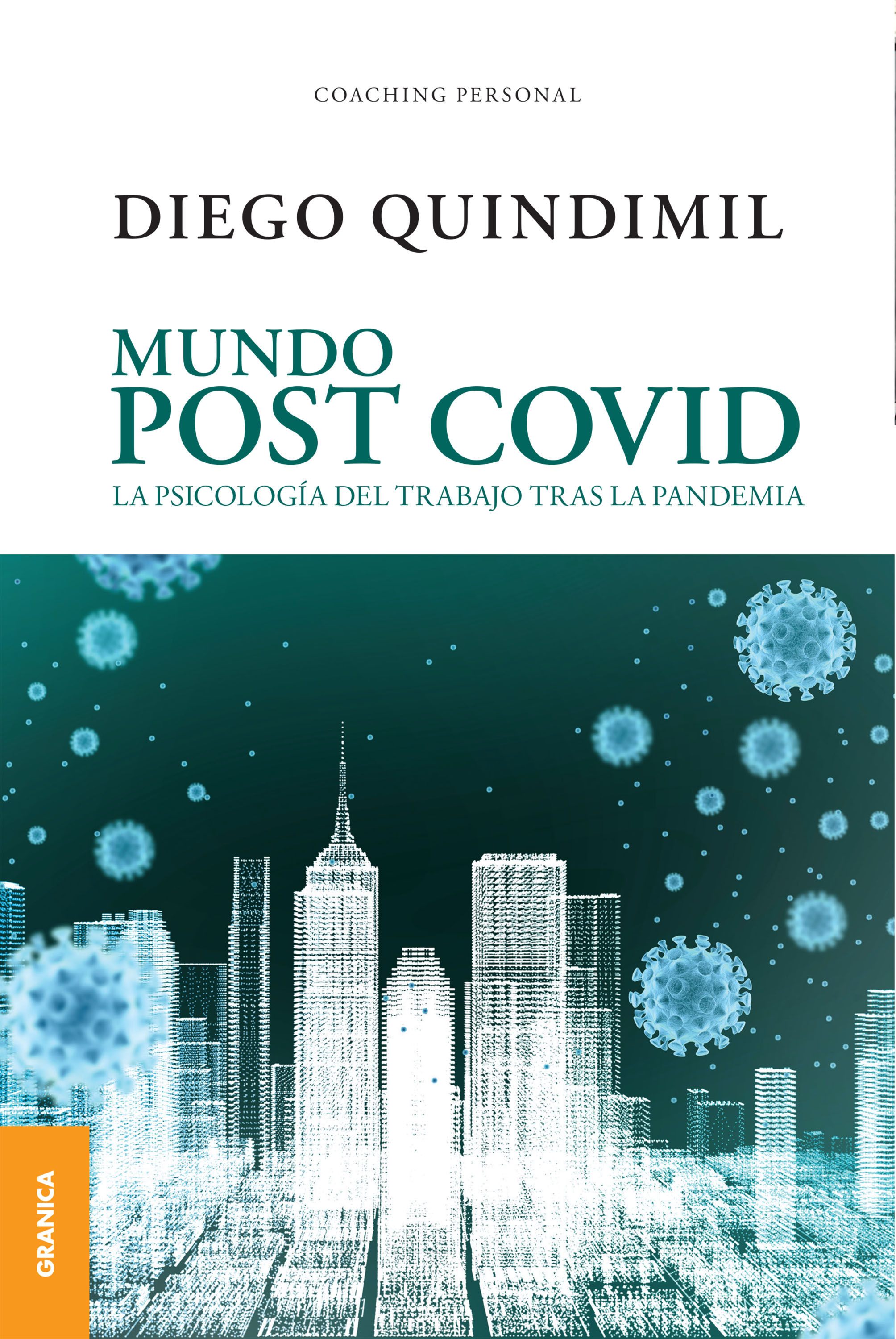 MUNDO POST COVID. LA PSICOLOGÍA DEL TRABAJO TRAS LA PANDEMIA