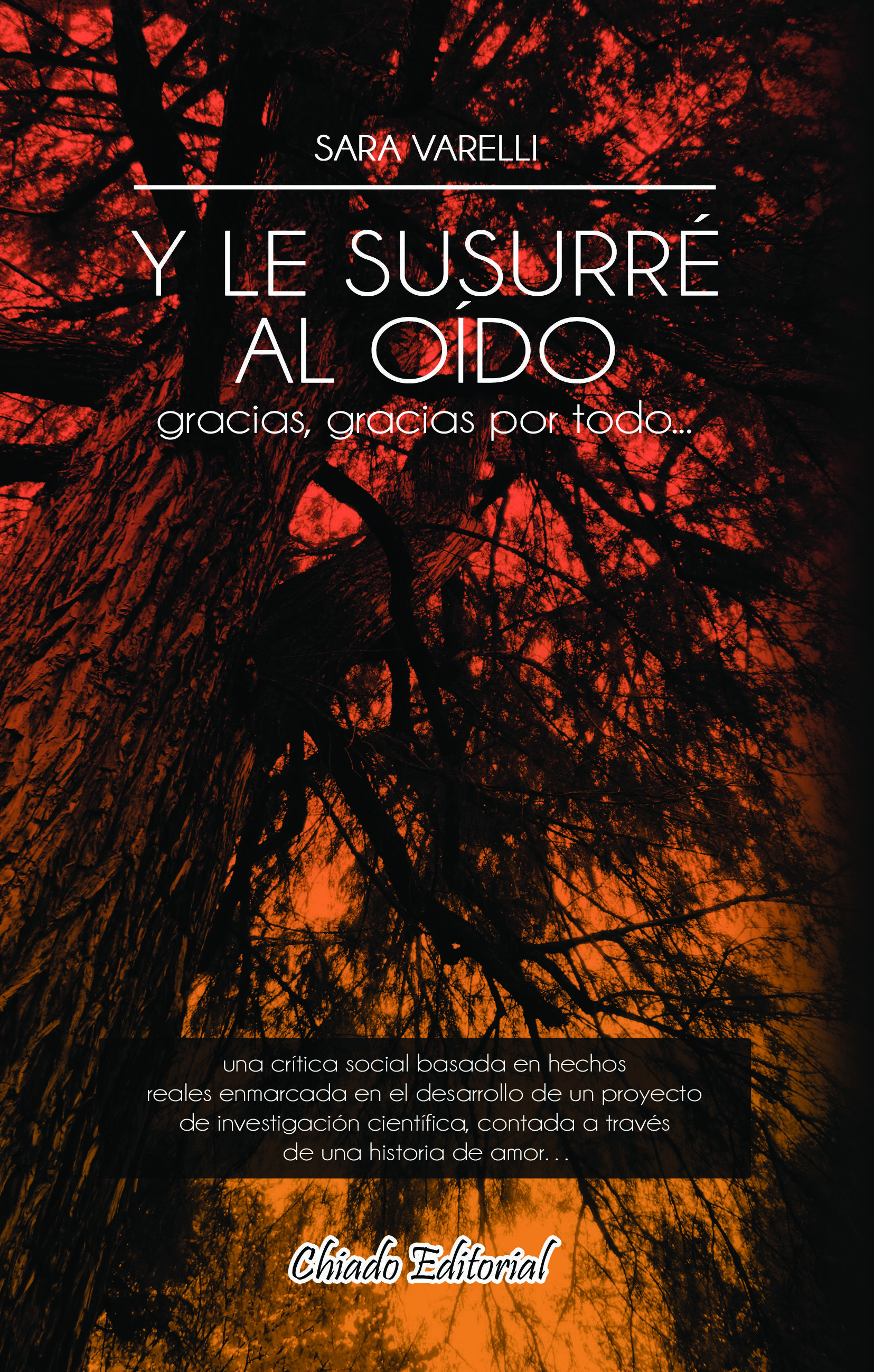 Y LE SUSURRÉ AL OÍDO: «GRACIAS, GRACIAS POR TODO...»