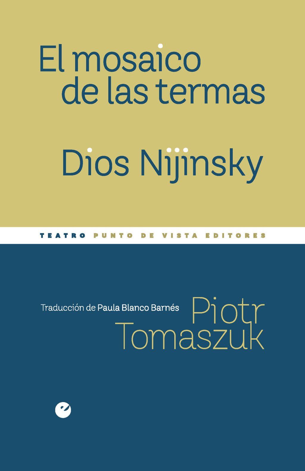 EL MOSAICO DE LAS TERMAS / DIOS NIJINSKY