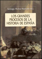 LOS GRANDES PROCESOS DE LA HISTORIA DE ESPAÑA. 