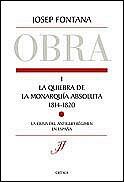 LA QUIEBRA DE LA MONARQUÍA ABSOLUTA (1814-1820)