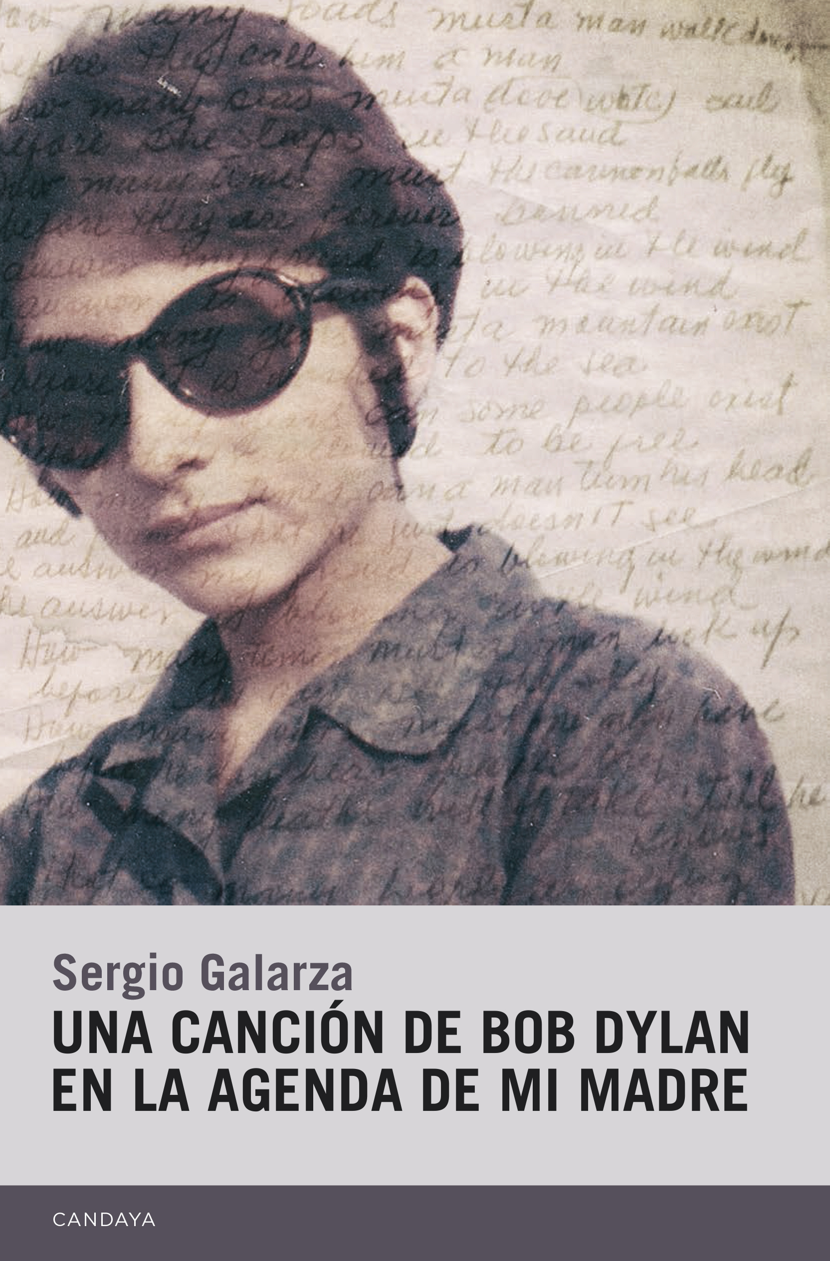 UNA CANCIÓN DE BOB DYLAN EN LA AGENDA DE MI MADRE. 