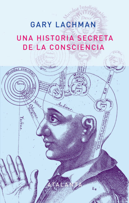 UNA HISTORIA SECRETA DE LA CONSCIENCIA