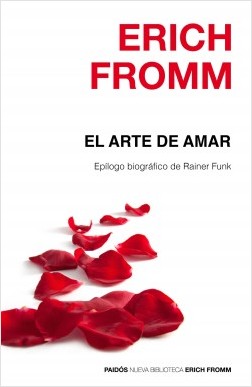 EL ARTE DE AMAR. EPÍLOGO BIOGRÁFICO DE RAINER FUNK