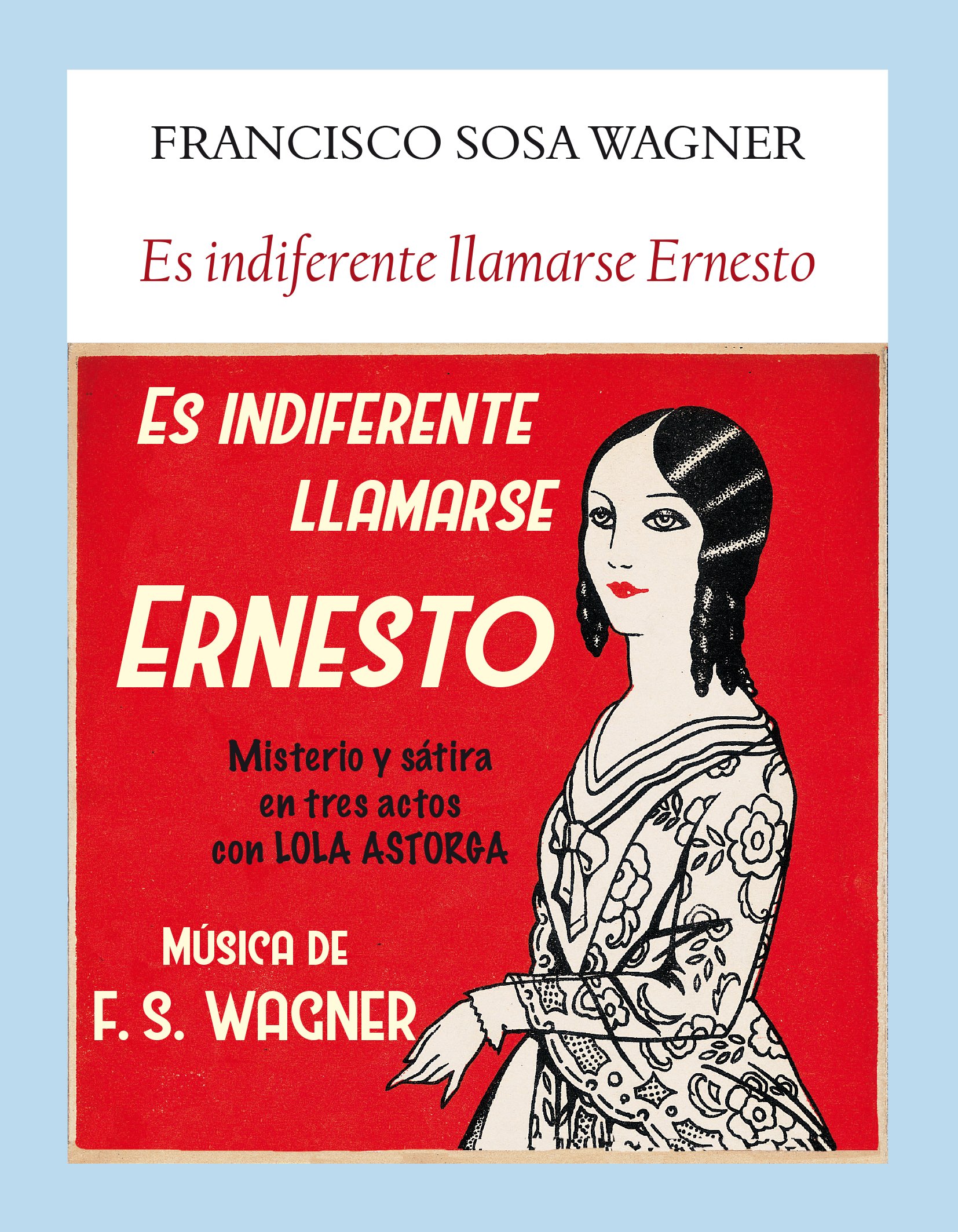 ES INDIFERENTE LLAMARSE ERNESTO