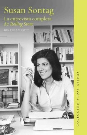 SUSAN SONTAG. LA ENTREVISTA COMPLETA DE ROLLING STONE